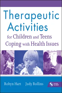 Therapeutic Activities for Children and Teens Coping with Health Issues_cover