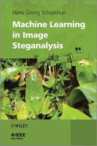 Machine Learning in Image Steganalysis_cover