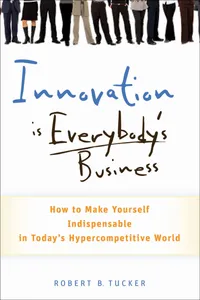 Innovation is Everybody's Business_cover