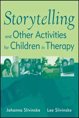 Storytelling and Other Activities for Children in Therapy