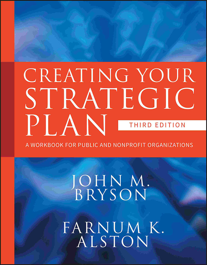 PDF] Creating Your Strategic Plan by John M. Bryson, 3rd edition