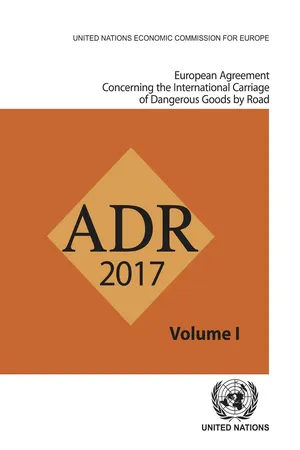 European Agreement Concerning the International Carriage of Dangerous Goods by Road (ADR)