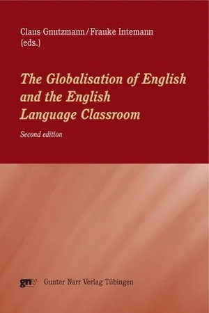 The Globalisation of English and the English Language Classroom