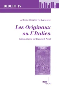 Antoine Houdar de La Motte: Les Originaux, ou l`Italien_cover