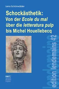 Schockästhetik: Von der Ecole du mal über die letteratura pulp bis Michel Houellebecq_cover