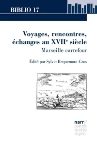 Voyages, rencontres, échanges au XVIIe siècle_cover