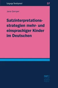 Satzinterpretationsstrategien mehr- und einsprachiger Kinder im Deutschen_cover