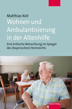 Wohnen und Ambulantisierung in der Altenhilfe