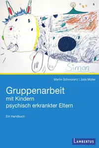 Gruppenarbeit mit Kindern psychisch kranker Eltern_cover