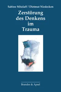 Zerstörung des Denkens im Trauma_cover