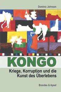 Kongo: Kriege, Korruption und die Kunst des Überlebens_cover