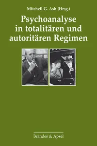 Psychoanalyse in totalitären und autoritären Regimen_cover