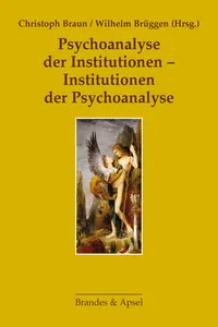 Psychoanalyse der Institutionen - Institutionen der Psychoanalyse_cover