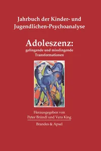 Adoleszenz: gelingende und misslingende Transformationen_cover