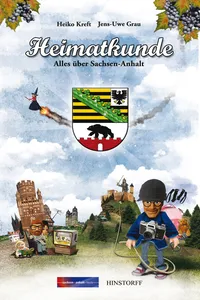 Heimatkunde. Alles über Sachsen-Anhalt_cover