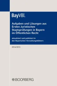 Aufgaben und Lösungen aus Ersten Juristischen Staatsprüfungen in Bayern im Öffentlichen Recht_cover