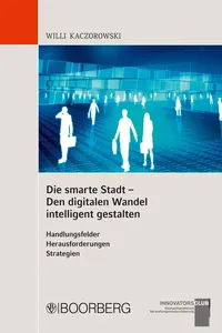 Die smarte Stadt - Den digitalen Wandel intelligent gestalten_cover