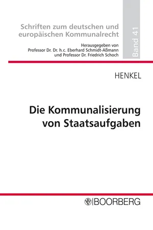 Die Kommunalisierung von Staatsaufgaben