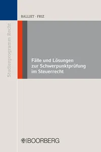 Fälle und Lösungen zur Schwerpunktprüfung im Steuerrecht_cover