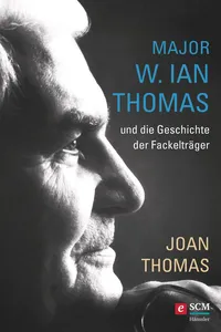 Major W. Ian Thomas und die Geschichte der Fackelträger_cover