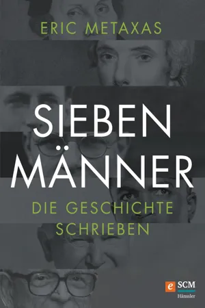 Sieben Männer, die Geschichte schrieben