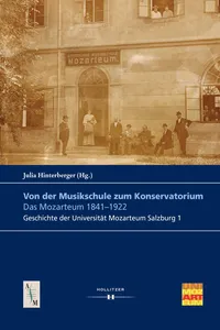 Von der Musikschule zum Konservatorium. Das Mozarteum 1841-1922_cover