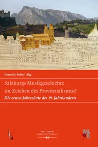 Salzburgs Musikgeschichte im Zeichen des Provinzialismus?_cover