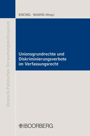 Unionsgrundrechte und Diskriminierungsverbote im Verfassungsrecht