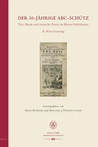 Der 30-jährige ABC-Schütz. Text, Musik und szenische Praxis im Wiener Volkstheater_cover