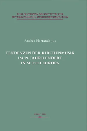 Tendenzen der Kirchenmusik im 19. Jahrhundert in Mitteleuropa