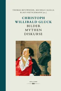 Christoph Willibald Gluck: Bilder Mythen Diskurse_cover