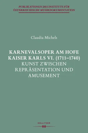 Karnevalsoper am Hofe Kaiser Karls VI. (1711-1740)