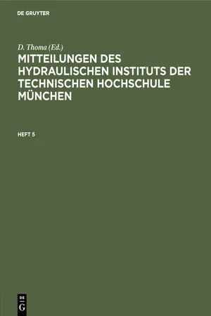 Mitteilungen des Hydraulischen Instituts der Technischen Hochschule München. Heft 5