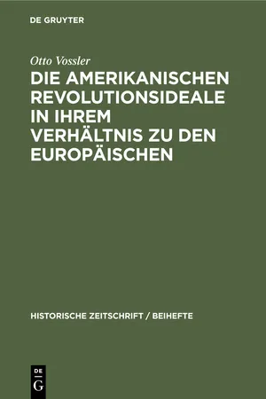 Die amerikanischen Revolutionsideale in ihrem Verhältnis zu den europäischen