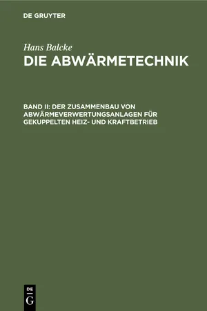 Der Zusammenbau von Abwärmeverwertungsanlagen für gekuppelten Heiz- und Kraftbetrieb