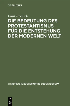 Die Bedeutung des Protestantismus für die Entstehung der modernen Welt