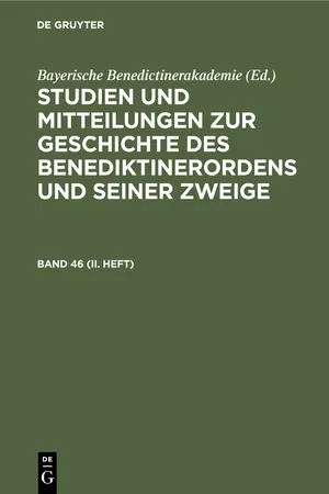 Studien und Mitteilungen zur Geschichte des Benediktinerordens und seiner Zweige. Band 46 (II. Heft)