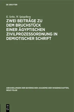 Zwei Beiträge zu dem Bruchstück einer ägyptischen Zivilprozeßordnung in demiotischer Schrift