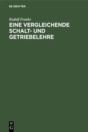 Eine vergleichende Schalt- und Getriebelehre