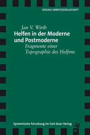 Helfen in der Moderne und Postmoderne