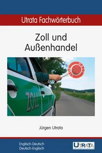 Utrata Fachwörterbuch: Zoll und Außenhandel Englisch-Deutsch_cover