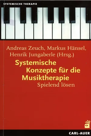 Systemische Konzepte für die Musiktherapie