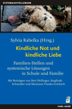 Kindliche Not und kindliche Liebe