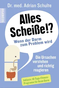 Alles Scheiße!? Wenn der Darm zum Problem wird_cover