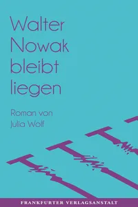 Walter Nowak bleibt liegen_cover