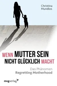 Wenn Mutter sein nicht glücklich macht_cover