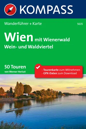 Kompass Wanderführer Wien mit Wienerwald, Wein- und Waldviertel