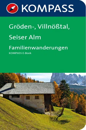 Kompass Wanderführer Grödental Villnößtal, Seiser Alm Familienwanderungen