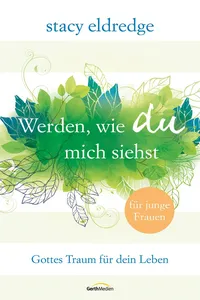 Werden, wie du mich siehst - für junge Frauen_cover