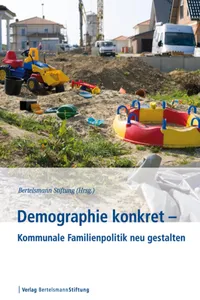 Demographie konkret - Kommunale Familienpolitik neu gestalten_cover